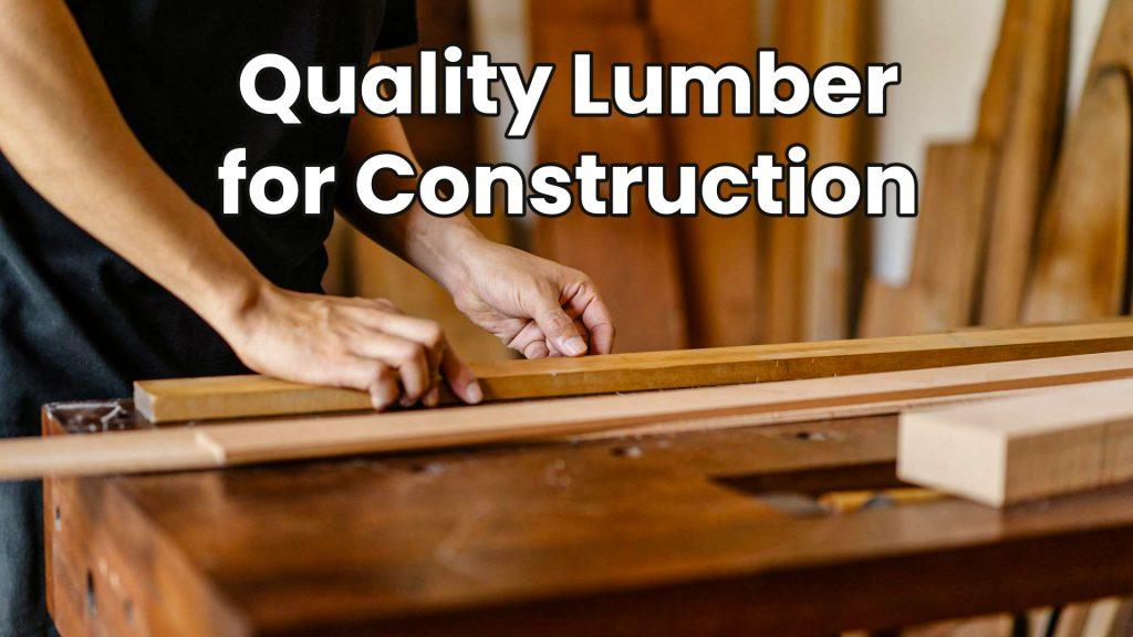 The Foundation of Quality Lumber